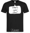 Men's T-Shirt WHAT'S YOUR NAME? black фото
