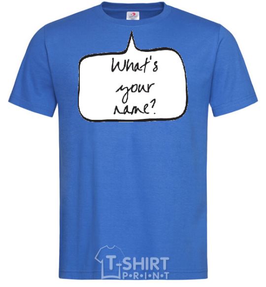 Men's T-Shirt WHAT'S YOUR NAME? royal-blue фото