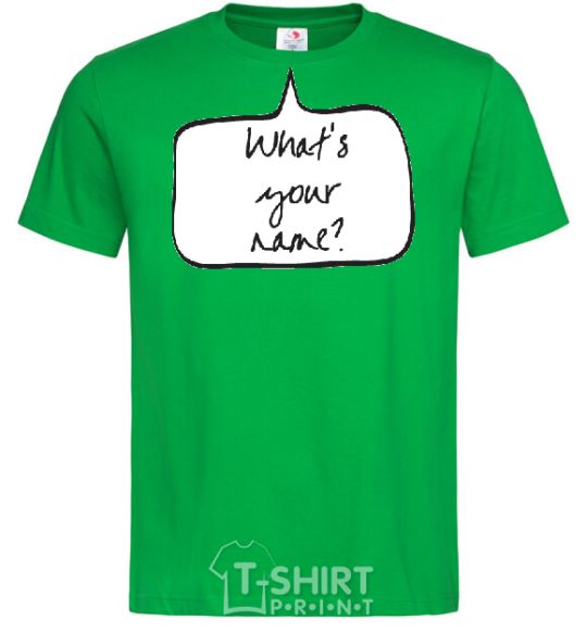 Men's T-Shirt WHAT'S YOUR NAME? kelly-green фото