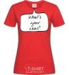 Women's T-shirt WHAT'S YOUR NAME? red фото