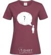 Women's T-shirt Нет мыслей? burgundy фото