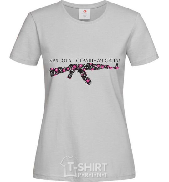 Women's T-shirt BEAUTY IS A TERRIBLE FORCE grey фото