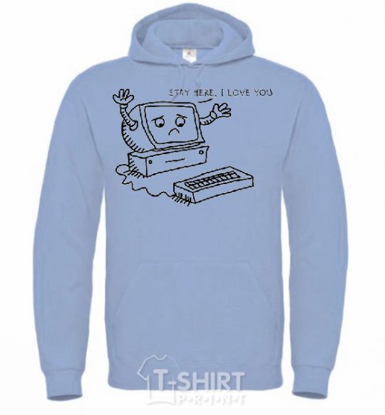 Men`s hoodie STAY HERE I LOVE YOU sky-blue фото