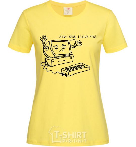 Женская футболка STAY HERE I LOVE YOU Лимонный фото