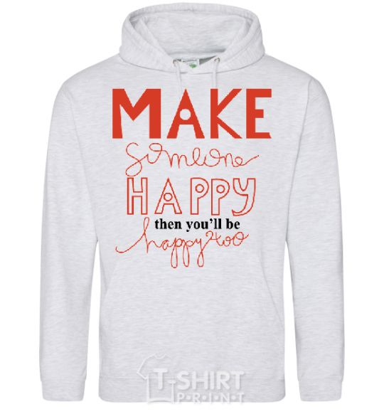 Men`s hoodie MAKE SOMEONE HAPPY sport-grey фото