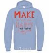 Men`s hoodie MAKE SOMEONE HAPPY sky-blue фото