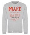 Sweatshirt MAKE SOMEONE HAPPY sport-grey фото