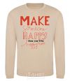 Sweatshirt MAKE SOMEONE HAPPY sand фото