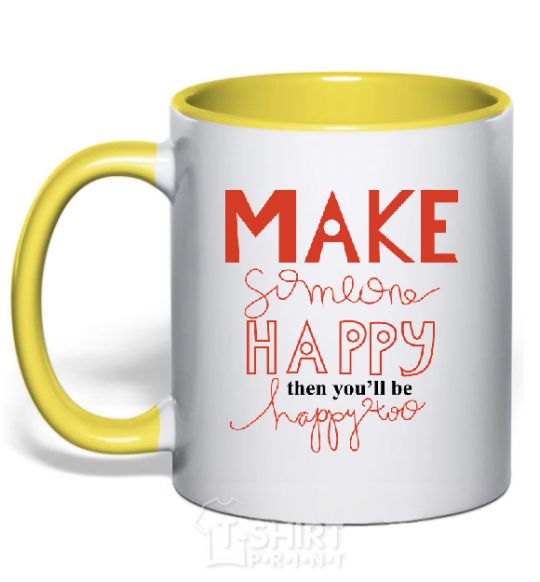 Mug with a colored handle MAKE SOMEONE HAPPY yellow фото