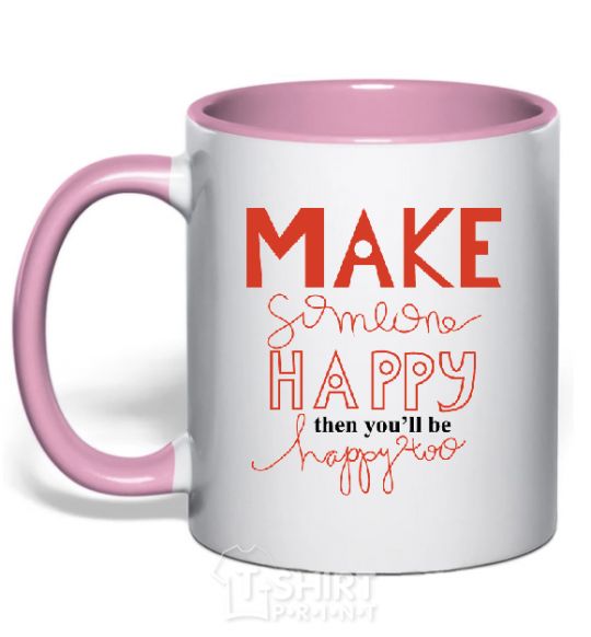 Mug with a colored handle MAKE SOMEONE HAPPY light-pink фото
