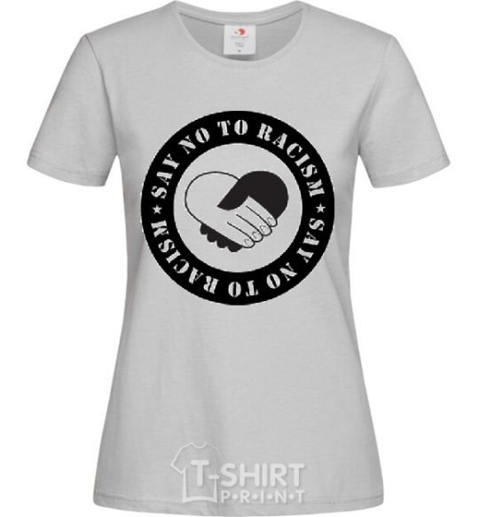 Women's T-shirt SAY NO TO RASIZM grey фото