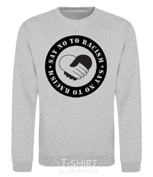 Sweatshirt SAY NO TO RASIZM sport-grey фото