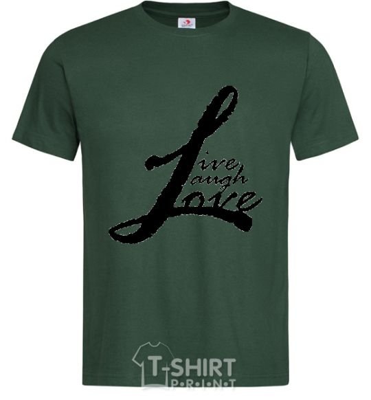 Men's T-Shirt LIVE LOVE LAUGH bottle-green фото