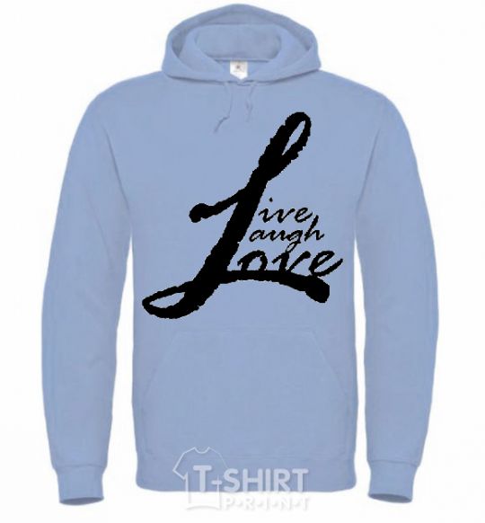 Men`s hoodie LIVE LOVE LAUGH sky-blue фото