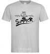 Men's T-Shirt SAY HELLO TO SUMMER grey фото