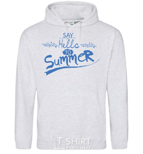 Men`s hoodie SAY HELLO TO SUMMER sport-grey фото