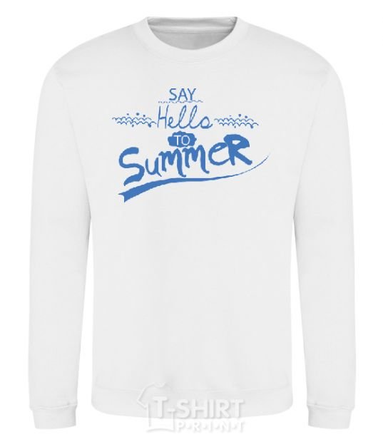 Sweatshirt SAY HELLO TO SUMMER White фото