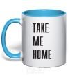 Mug with a colored handle TAKE ME HOME sky-blue фото
