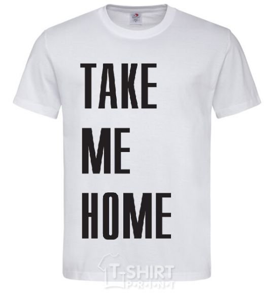 Men's T-Shirt TAKE ME HOME White фото