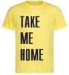 Men's T-Shirt TAKE ME HOME cornsilk фото