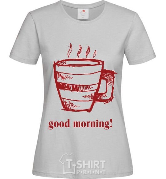 Women's T-shirt GOOD MORNING! grey фото