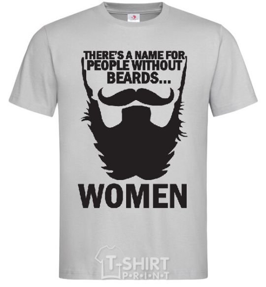 Men's T-Shirt NAME FOR PEOPLE WITHOUT BEARDS grey фото