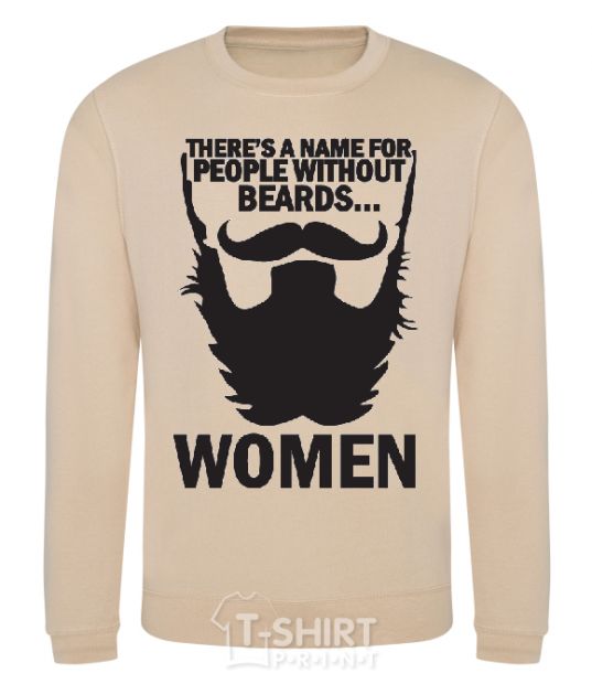 Sweatshirt NAME FOR PEOPLE WITHOUT BEARDS sand фото