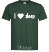 Men's T-Shirt I <3 SLEEP bottle-green фото