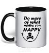 Mug with a colored handle DO MORE OF WHAT MAKES YOU HAPPY black фото