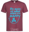 Мужская футболка DO MORE OF WHAT MAKES YOU HAPPY Бордовый фото