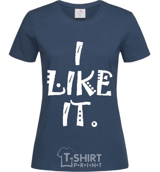 Women's T-shirt I LIKE IT navy-blue фото