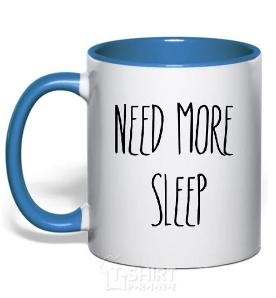Mug with a colored handle NEED MORE SLEEP royal-blue фото