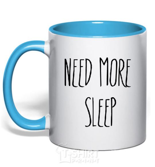 Mug with a colored handle NEED MORE SLEEP sky-blue фото