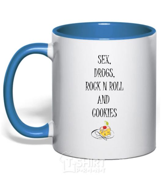 Mug with a colored handle SEX DRUGS ROCK N ROLL AND COKIES royal-blue фото