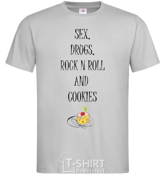 Men's T-Shirt SEX DRUGS ROCK N ROLL AND COKIES grey фото