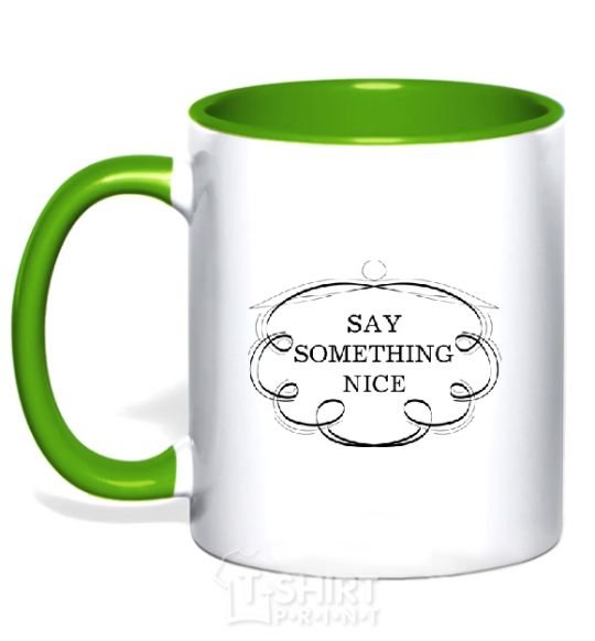 Mug with a colored handle SAY SOMETHING NICE kelly-green фото