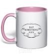 Mug with a colored handle SAY SOMETHING NICE light-pink фото