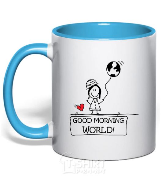Mug with a colored handle GOOD MORNING, WORLD! Happy Girl sky-blue фото