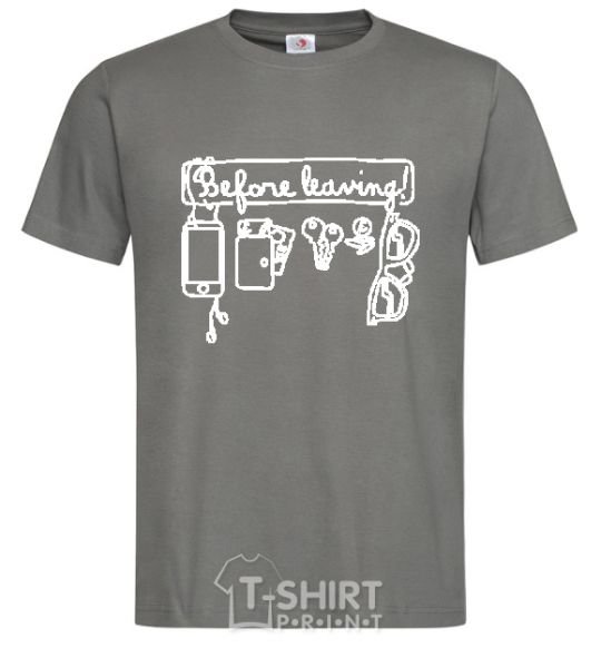 Men's T-Shirt BEFORE LEAVING dark-grey фото
