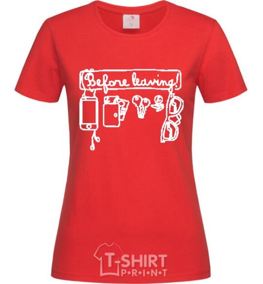 Women's T-shirt BEFORE LEAVING red фото