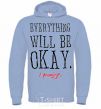 Men`s hoodie EVERYTHING WILL BE OKAY sky-blue фото