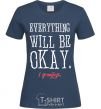 Women's T-shirt EVERYTHING WILL BE OKAY navy-blue фото