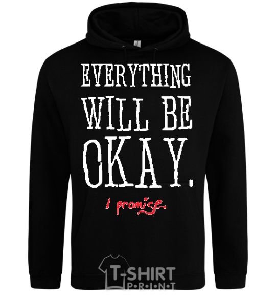 Men`s hoodie EVERYTHING WILL BE OKAY black фото