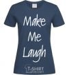 Women's T-shirt MAKE ME LAUGH navy-blue фото
