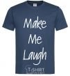 Men's T-Shirt MAKE ME LAUGH navy-blue фото