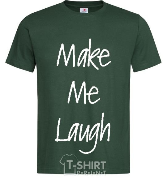 Men's T-Shirt MAKE ME LAUGH bottle-green фото