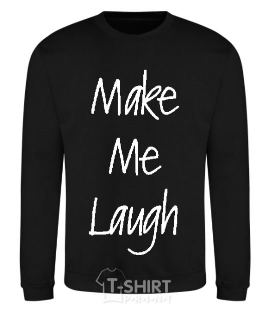 Sweatshirt MAKE ME LAUGH black фото