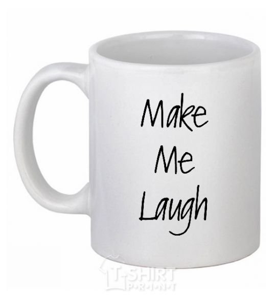 Ceramic mug MAKE ME LAUGH White фото
