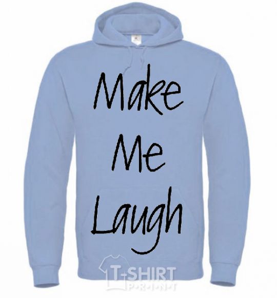 Men`s hoodie MAKE ME LAUGH sky-blue фото