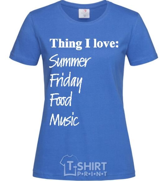 Women's T-shirt THING I LOVE... royal-blue фото